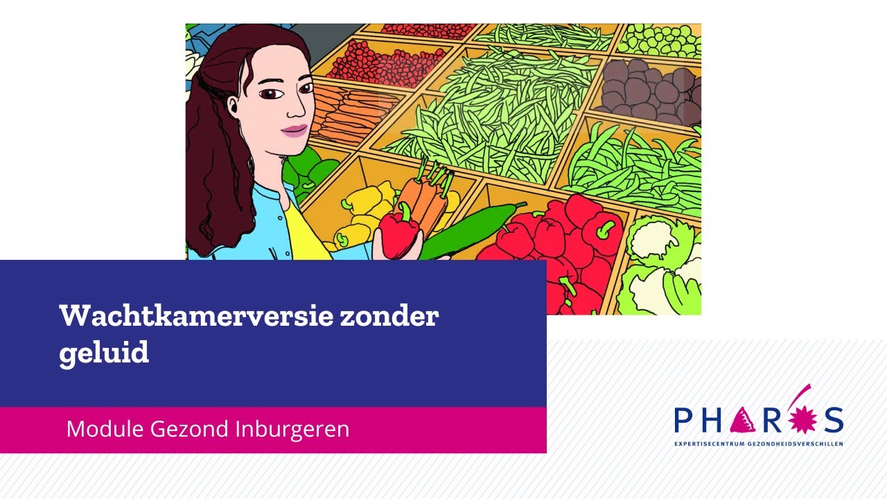 Module Gezond Inburgeren | Wachtkamerversie zonder geluid