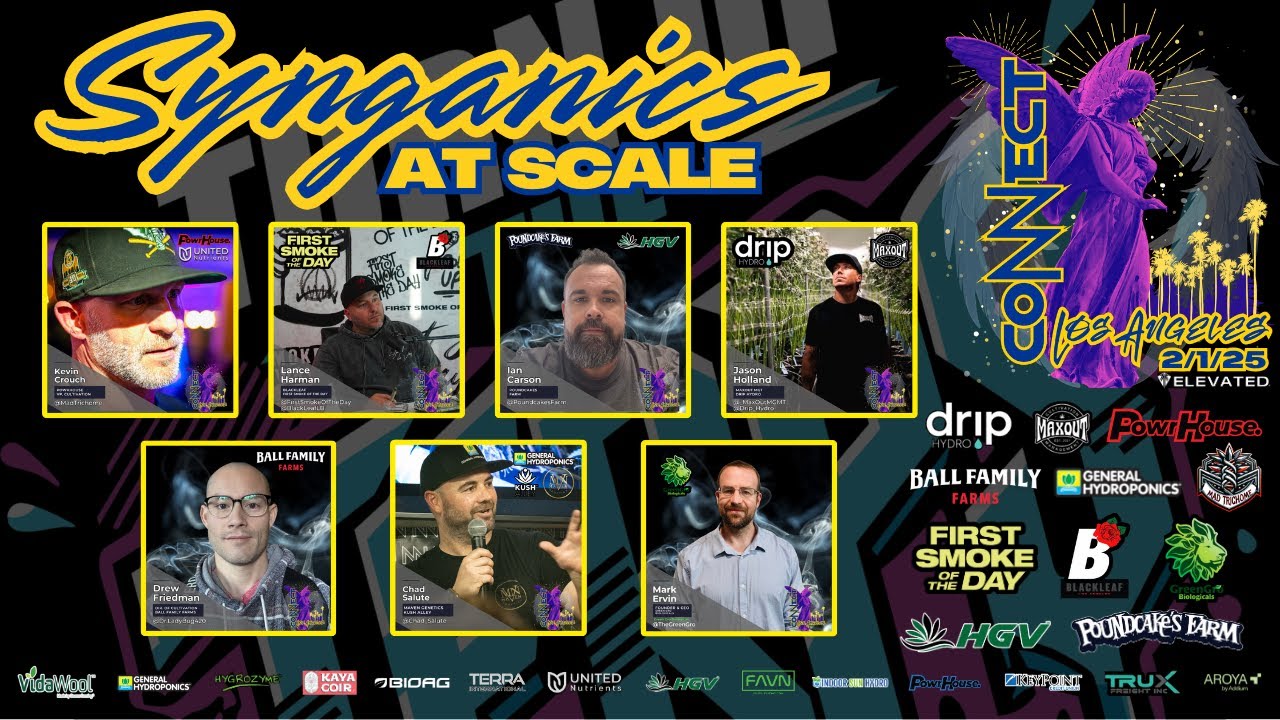 SYNGANIC AT SCALE: Vol. 3 | Synthetic Nutrients + Organics  | LA CoNNect 2.1.25