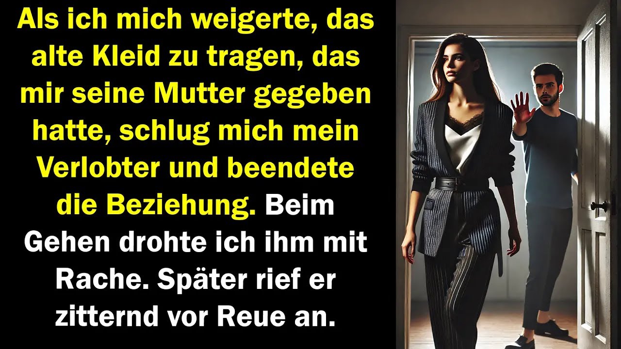 Als ich das Kleid verweigerte, schlug er mich und beendete es. Später rief er voller Reue an.
