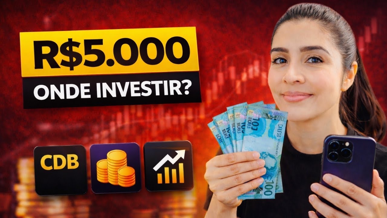 ONDE INVESTIR R$5.000 HOJE PASSO A PASSO!