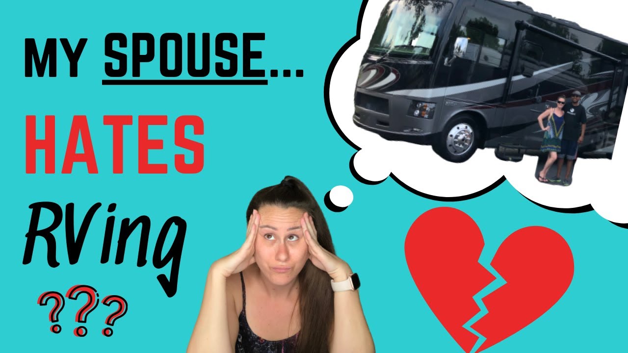 5 Tips To CONVINCE YOUR SPOUSE TO RV Full Time