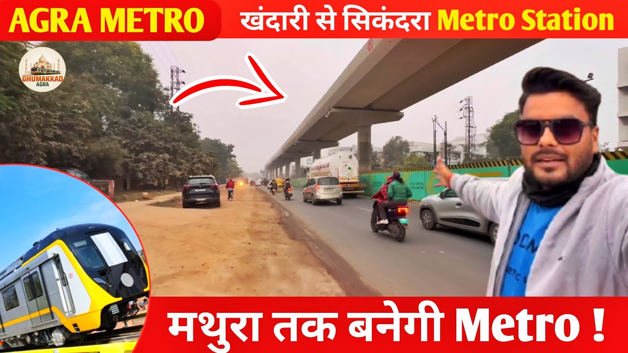 Agra Metro #7 Khandari To Sikandra Metro Route by Guru ka  tal #ghumakkad_agra 