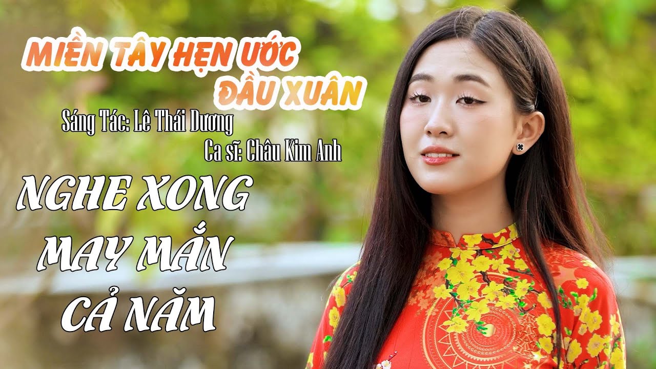 Miền tây hẹn ước đầu xuân | Châu Kim Anh | Xuân chacha cực hay 2026 | Thái Dương Music Producer