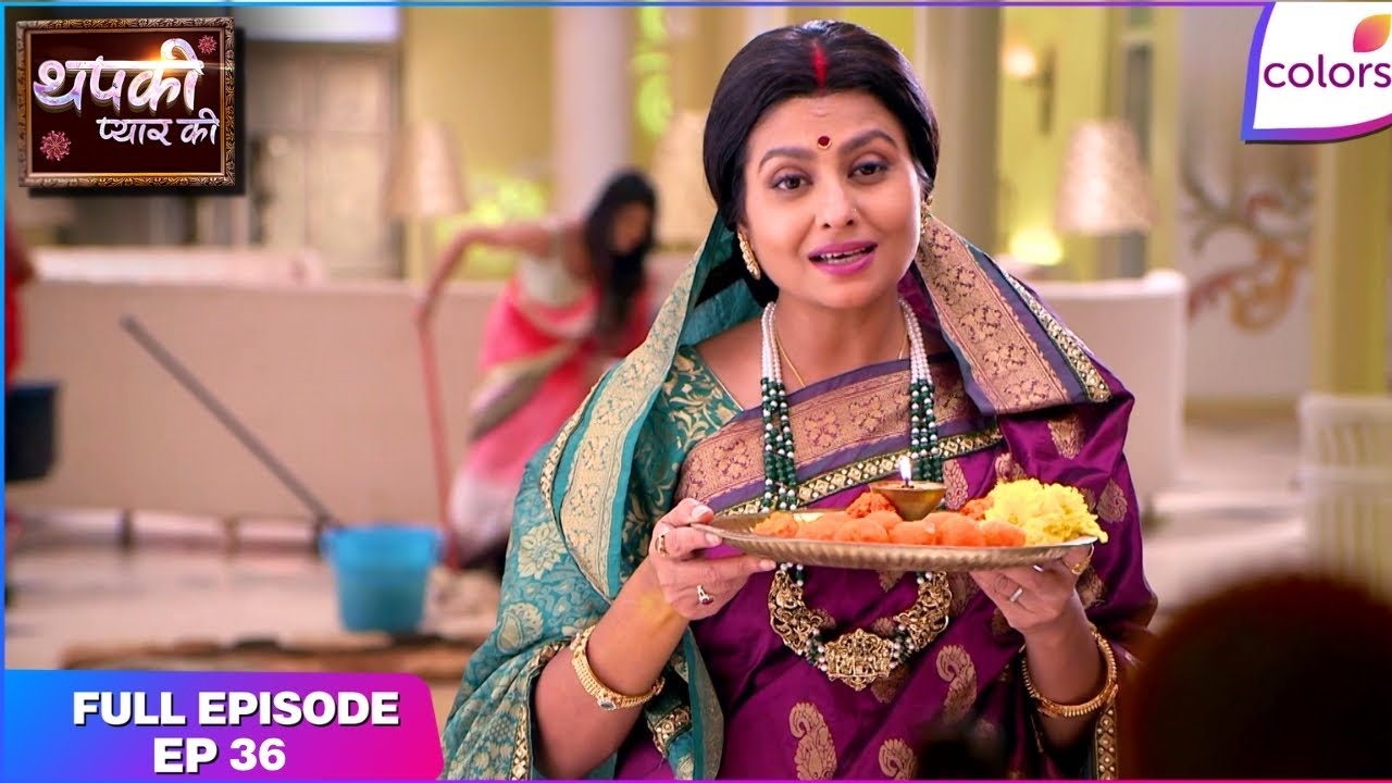 Thapki Pyar Ki | Full Episode Ep. 36 | All is well in Pandey family | Colors TV