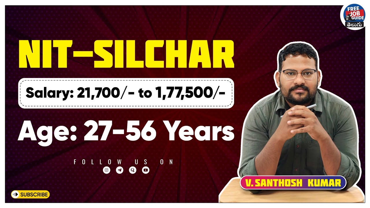 NIT Silchar Non-Teaching Recruitment 2025 | Apply for Various Posts | Salary, Eligibility and More