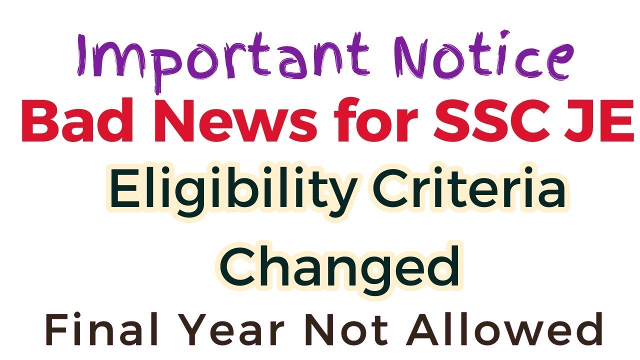 Important Notice Regarding SSC JE 2018 | Eligibility Criteria Changed