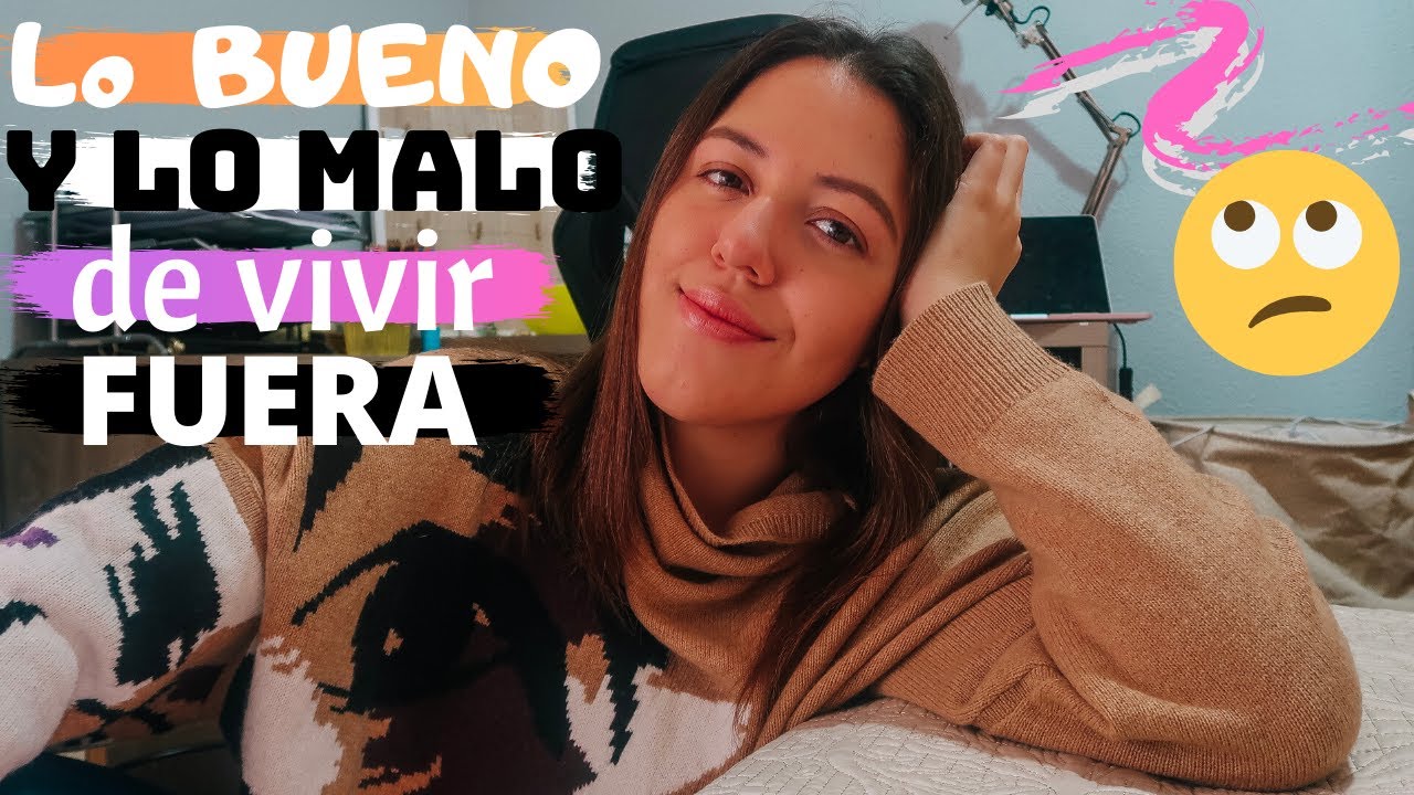LO BUENO Y LO MALO DE VIVIR/ESTUDIAR FUERA | STORYTIME