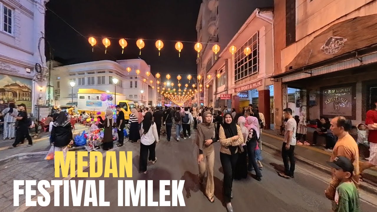 Jalan Santai Malam | Medan Festival Imlek | City Walk | Calm Walk