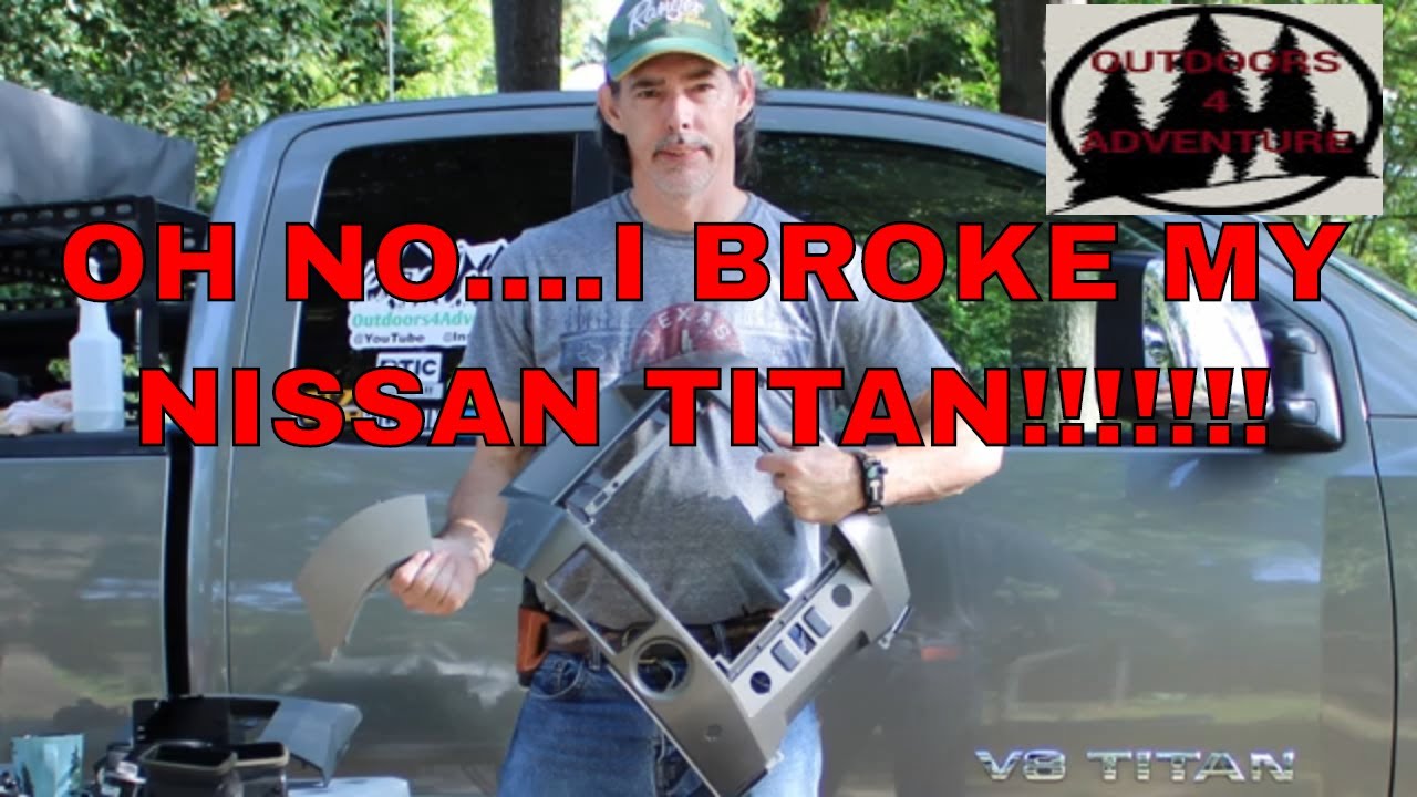 Nissan Titan Broken Center Instrument Panel Removal .