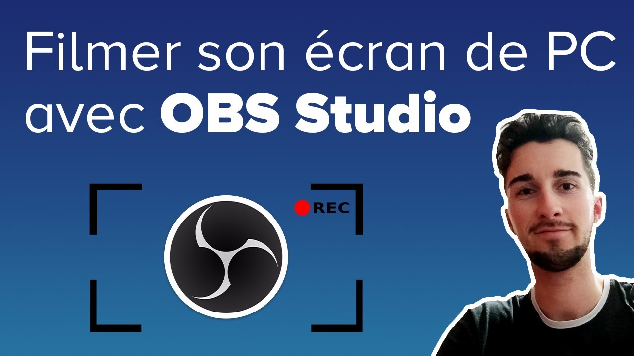 Filmer son écran gratuitement avec OBS Studio - Tuto