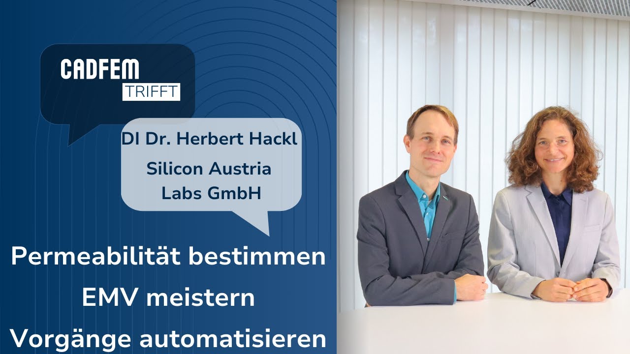 Permeabilität von Ferritkernen: Materialanalyse durch Simulation | CADFEM trifft Dr. Herbert Hackl