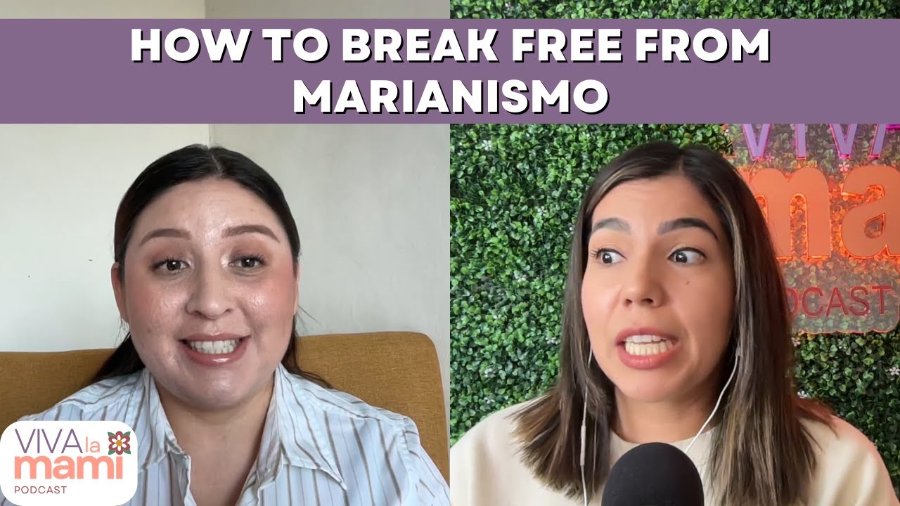 148. How to Break Free from Marianismo with Juda Avila, MA, AMFT