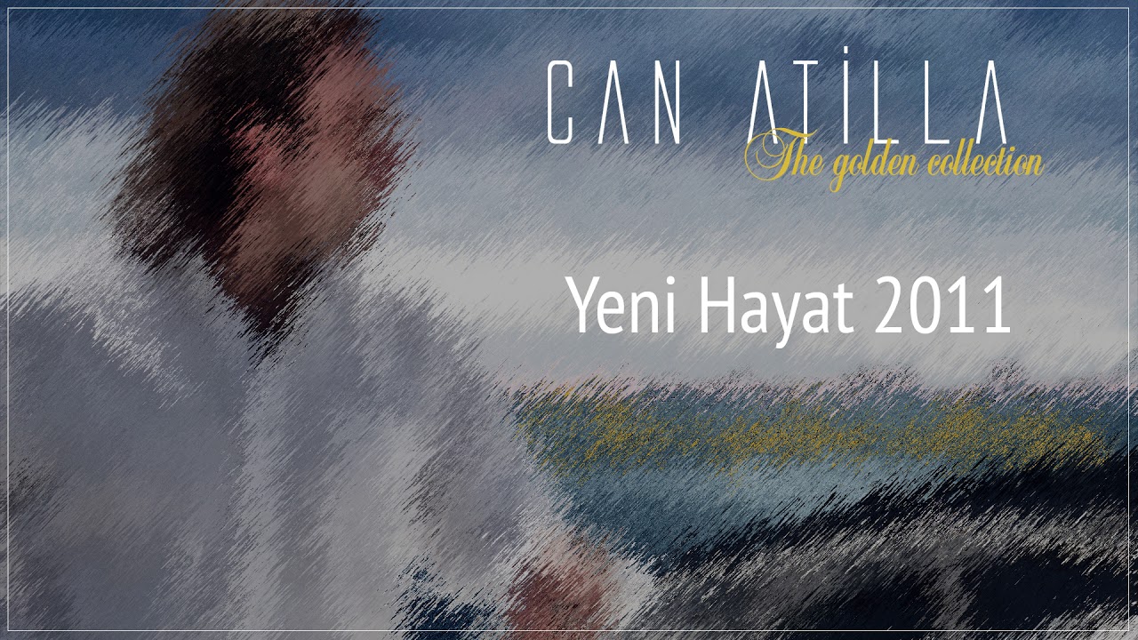 Can Atilla - Yeni Hayat 2011 (Official Audio)