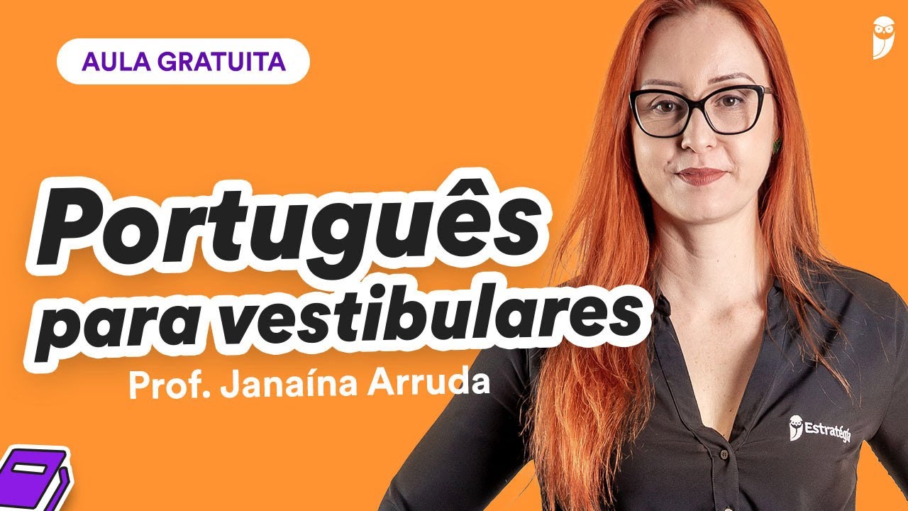 Português para Vestibulares 2022 - Prof. Janaína Arruda