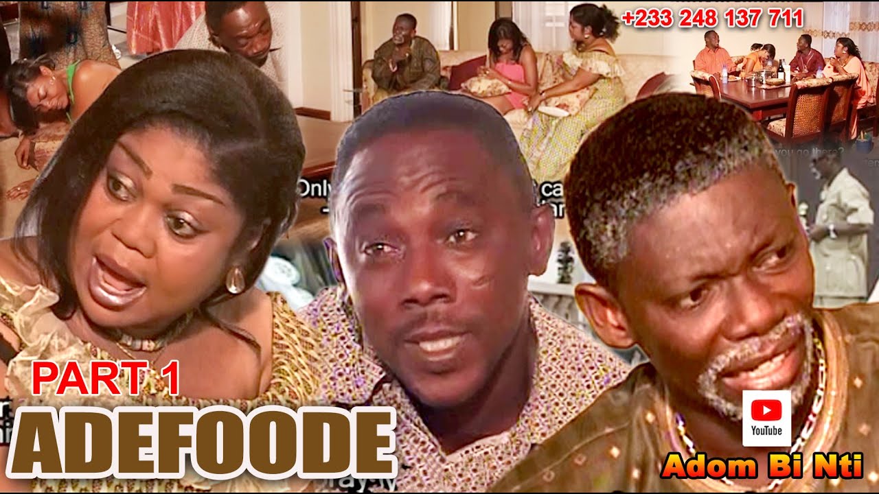 ADEFOODE Pt 1 #agya KOO#NAANA HAYFORD#BRIDGET ADUSEI#APOSTEL JOHN PRAH#SLY AGYAPONG