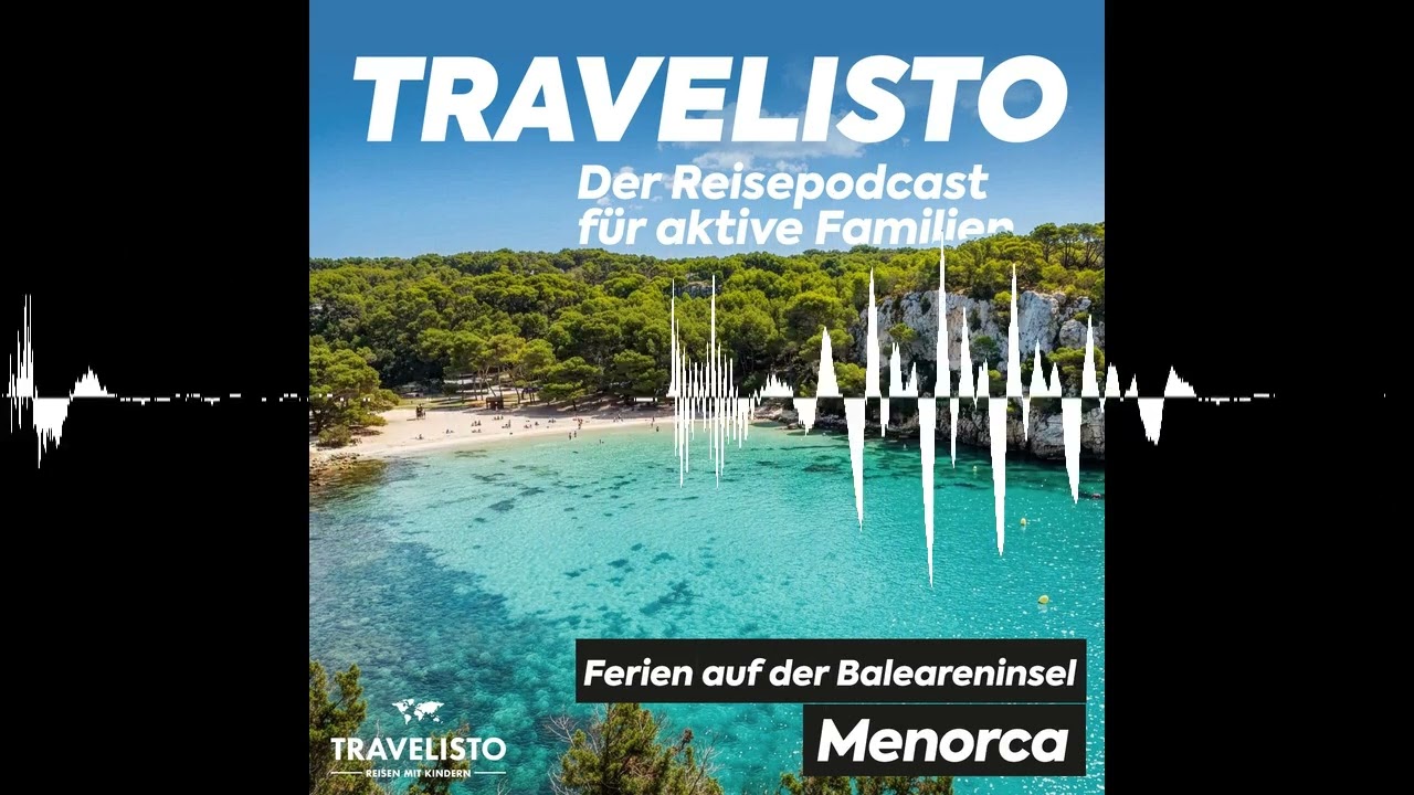 Menorca mit Kindern entdecken: Familienurlaub, Strände, Wandern & Abenteuer auf den Balearen