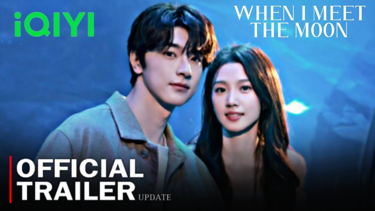 When I Meet The Moon Official Trailer : release date | Lin Yi, Lu Yu Xiao | New chinese drama