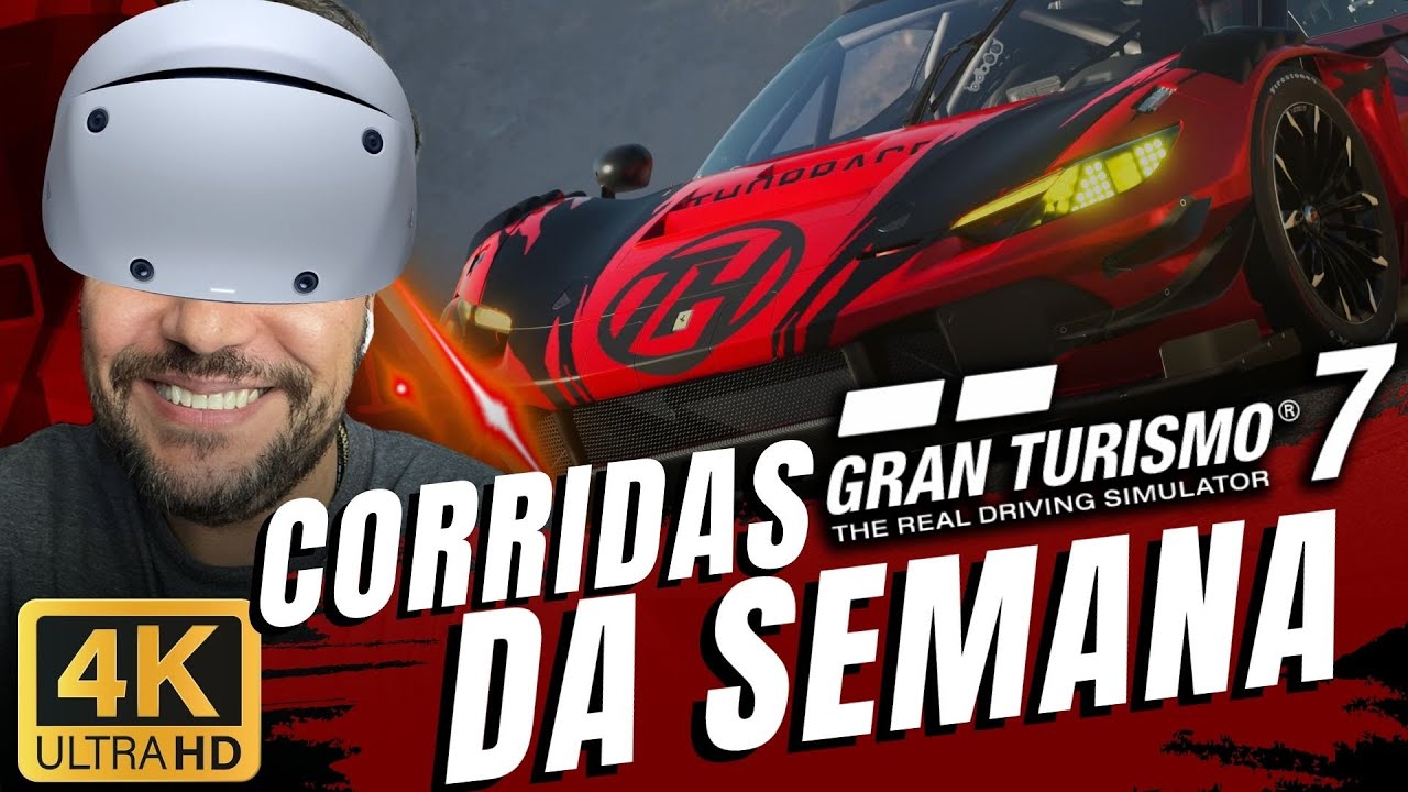 GRAN TURISMO 7 - CORRIDAS DA SEMANA | PSVR2 PS5 PRO - 4K