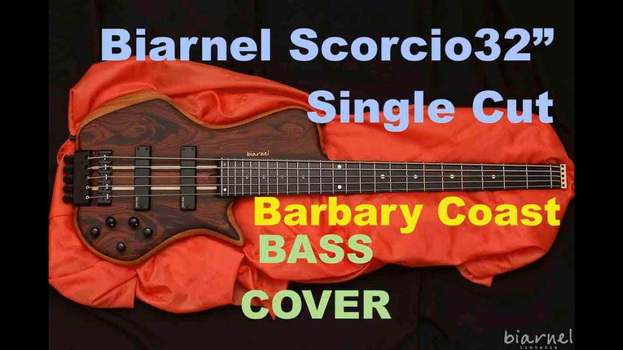 Biarnel Scorcio 32 Single Cut - Bass Cover - Barbary Coast by Andrea Napolitano