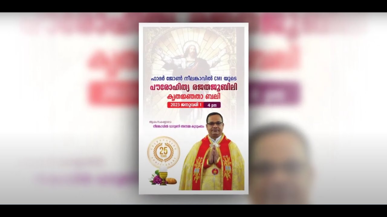 Fr.John Neelamkavil Silver Jubliee 2022