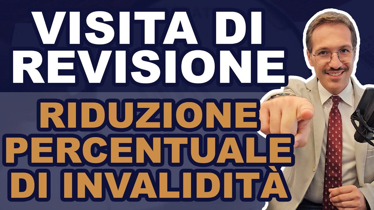 Che cosa fare se viene ridotta la Percentuale di invalidità dopo la REVISIONE?
