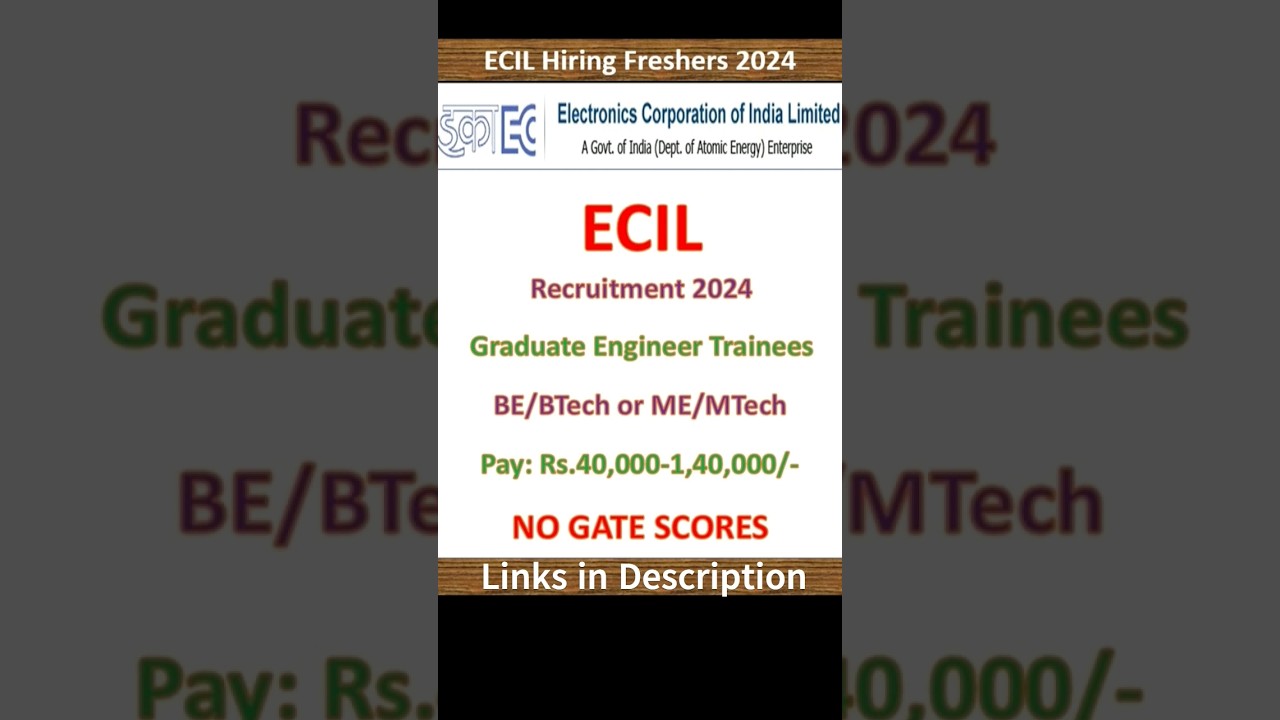 ECIL Recruitment 2024 | ECIL Graduate Engineer Trainee Recruitment 2024 | Permanent Govt Job