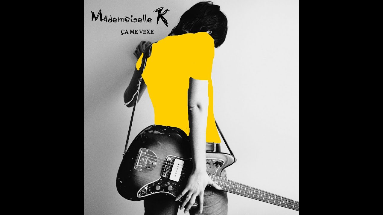 Ca me vexe - Mademoiselle K Cover instrumental