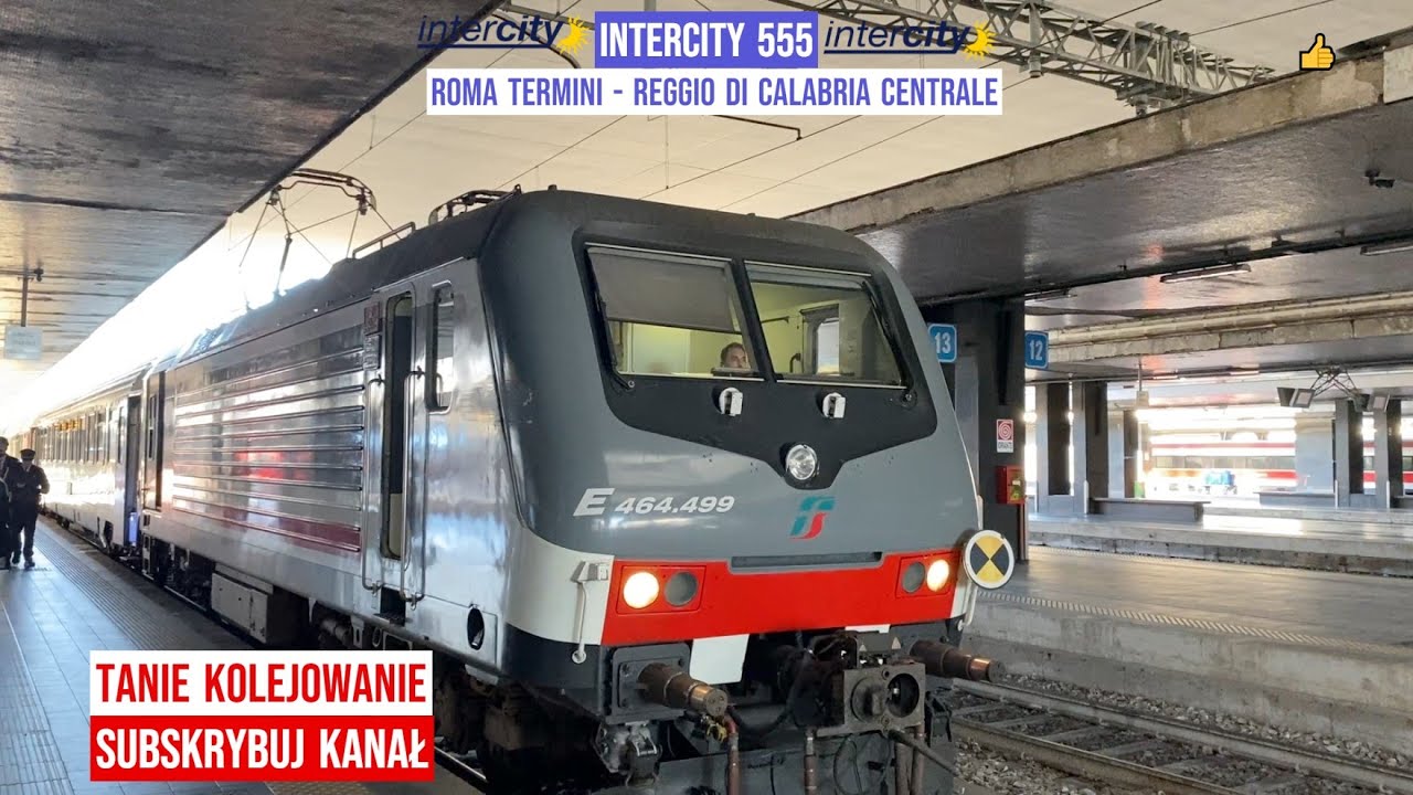 Train Zug Treno INTERCITY 555  Roma Termini - Napoli Centrale - Salerno - Reggio Calabria Centrale