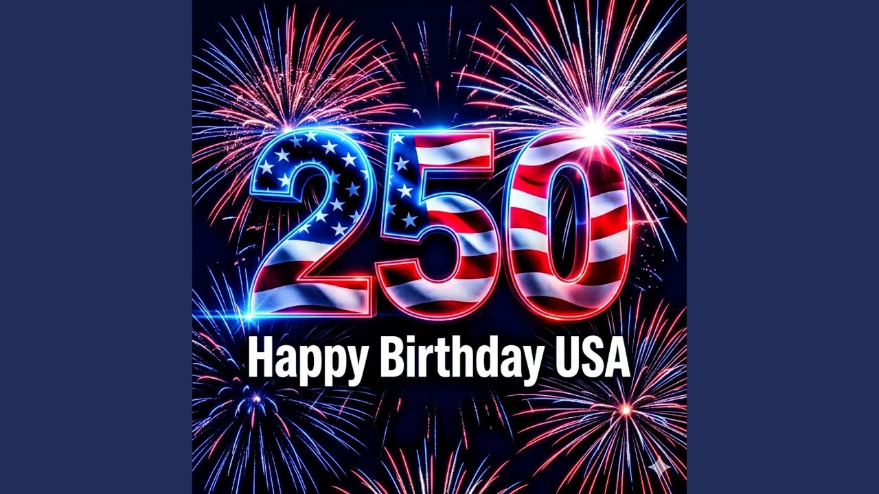 USA 250 // Happy Birthday USA
