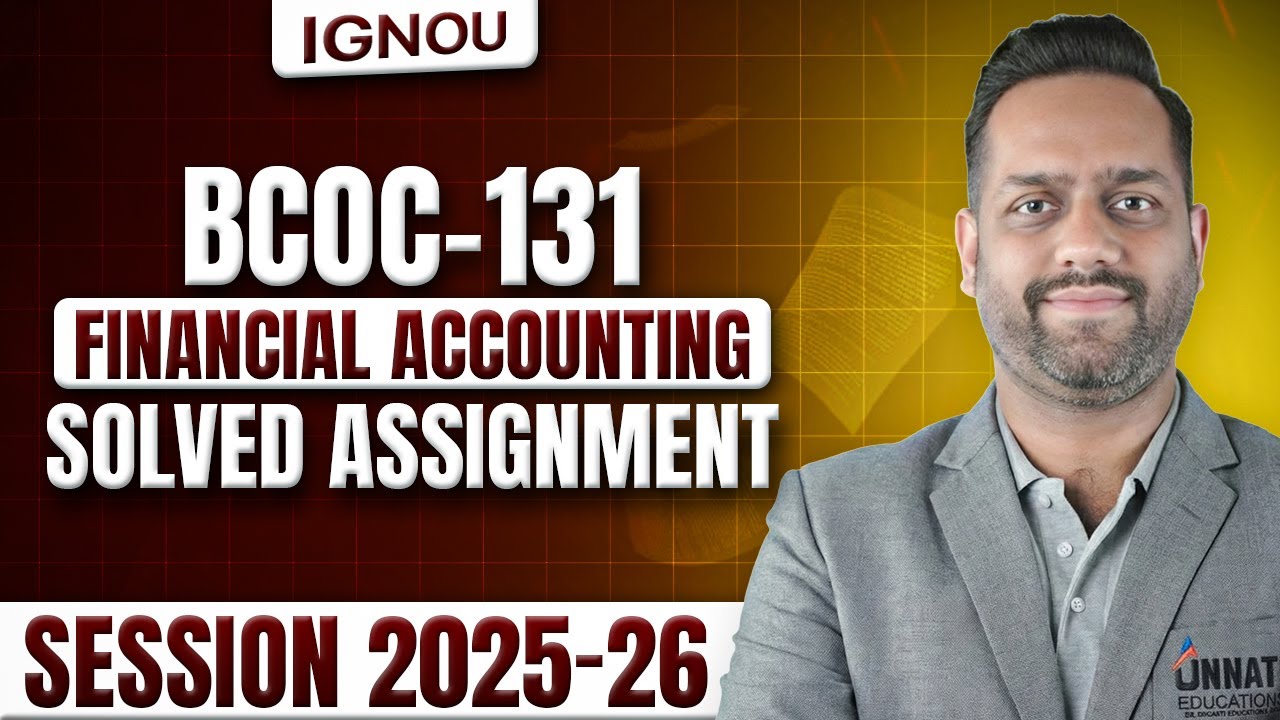 BCOC 131 Financial Accounting Solved Assignment Jan 2026 | BCOC 131 Solved Assignment