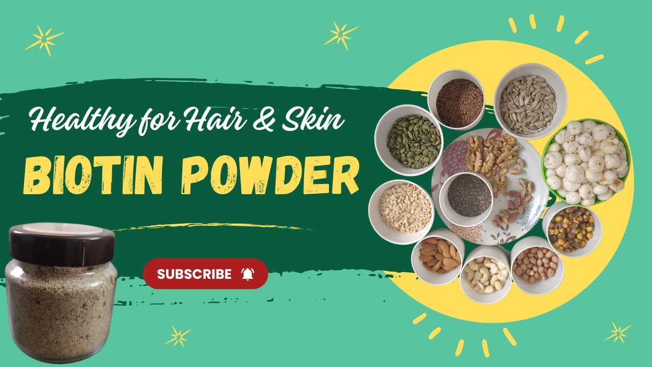 Homemade Biotin Powder for Healthy Hair & Glowing Skin | ನೈಸರ್ಗಿಕ ಬಯೋಟಿನ್ ಪೌಡರ್ ಕೂದಲಿಗೂ ಚರ್ಮಕ್ಕೂ