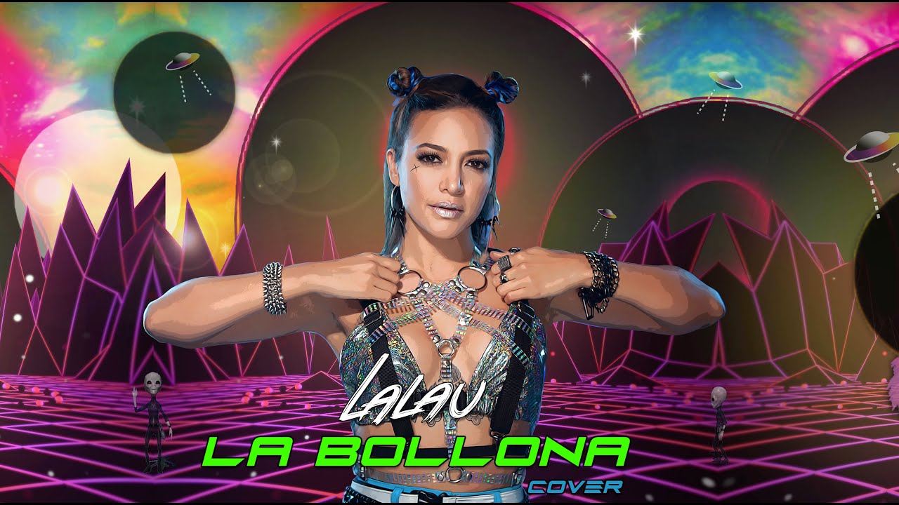 LALAU -  La Bollona - Video oficial - Champeta Gal&aacute;ctica