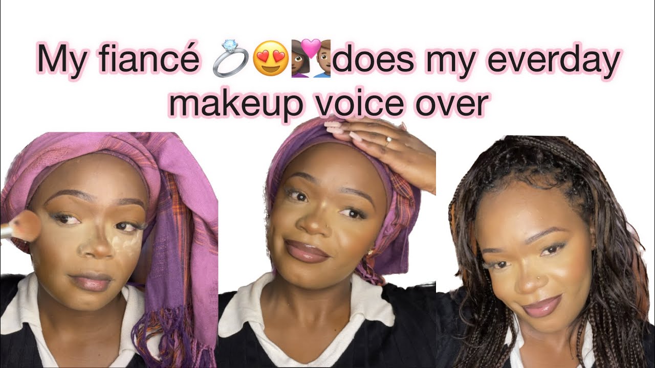 My fiancé 💍did my voice over for my everyday makeup 🥲🥹🥰❤️the cutest thing ever! #kenyanyoutube