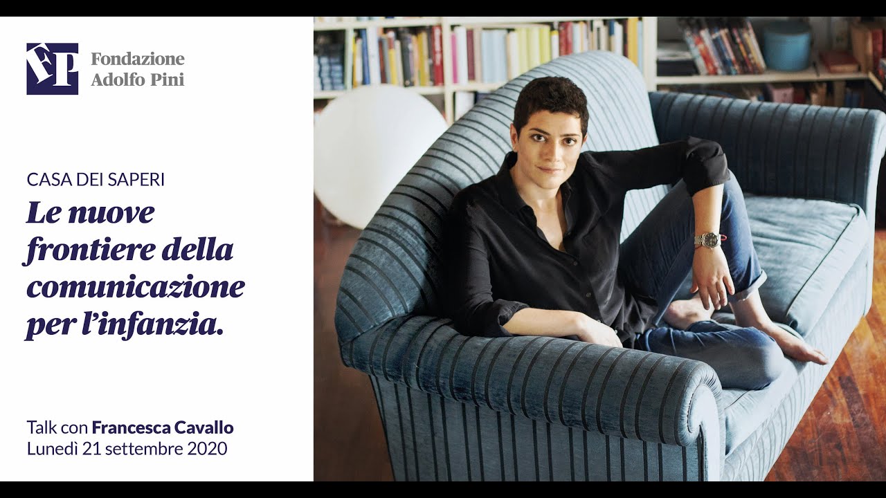 Francesca Cavallo | Le nuove frontiere della comunicazione per l’infanzia.
