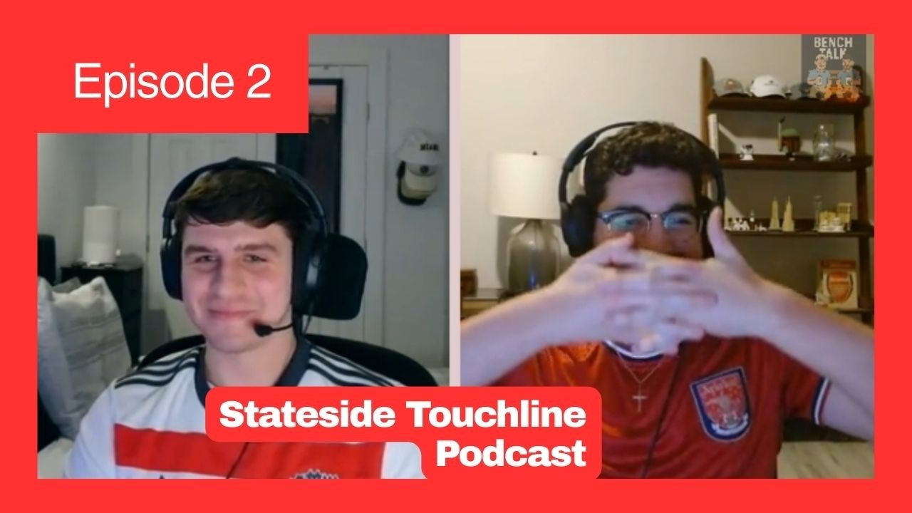 Stateside Touchline Episode 2: Premier League Title Race is On