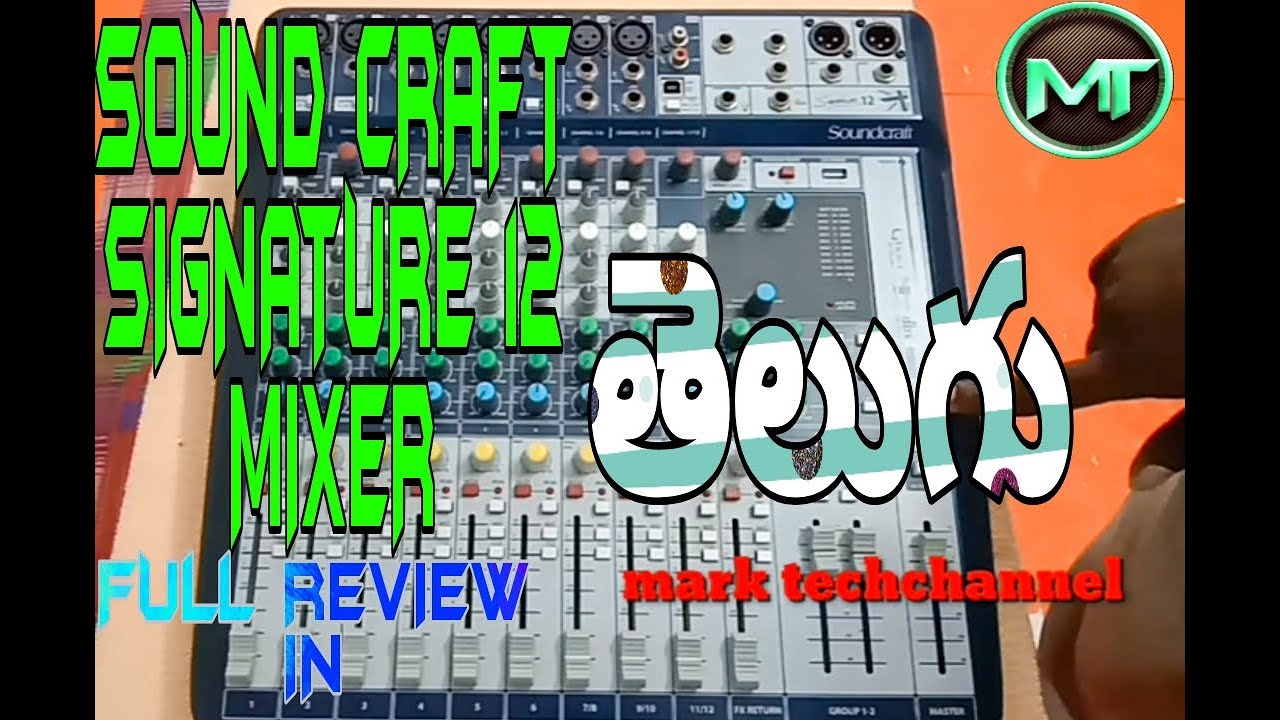 soundcraft signature 12 mixer|| full review  in telugu|| by Mark tech sounds