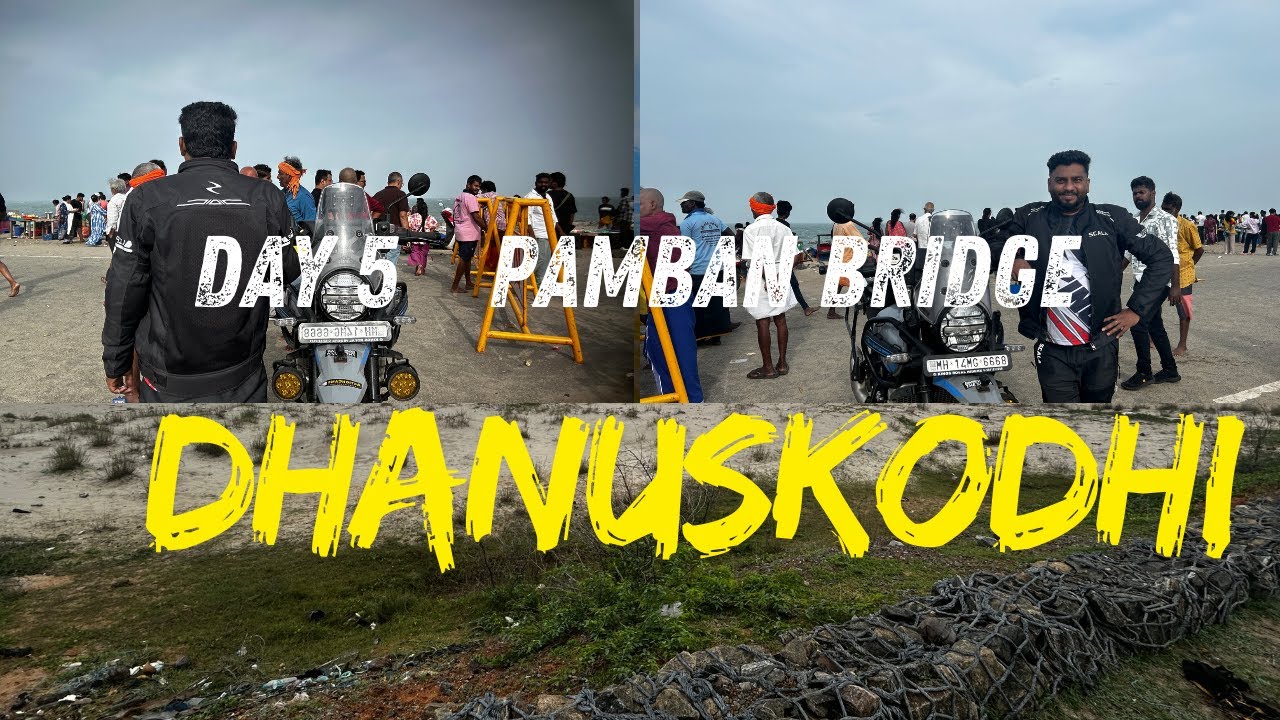Day 5 | Kanyakumari to Rameswaram | Crossing the Iconic Pamban Bridge