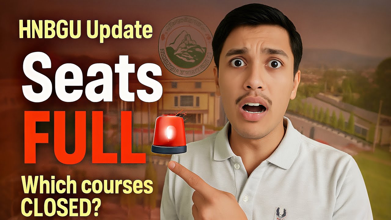No Seats Available & Courses FULL | HNBGU Admission 2025 Update.
