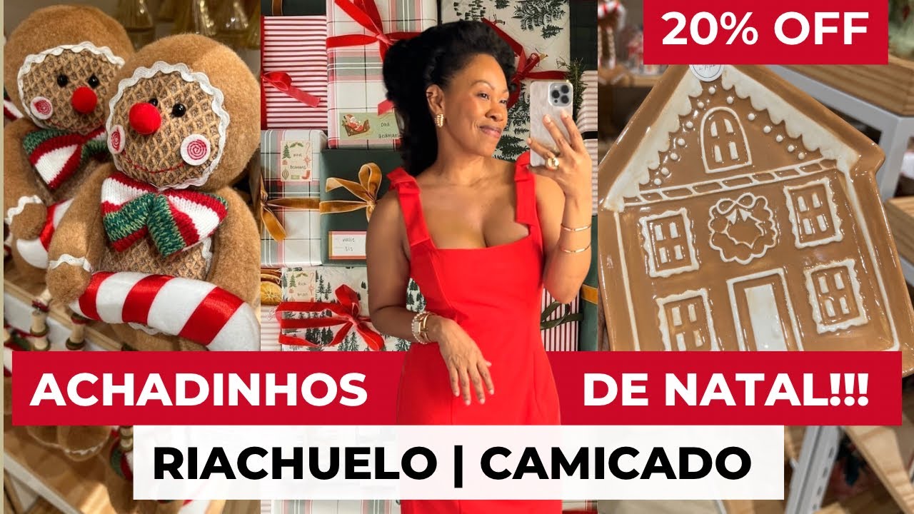 DECORAÇÃO NATALINA COM 20% DE DESCONTO! | RIACHUELO E CAMICADO