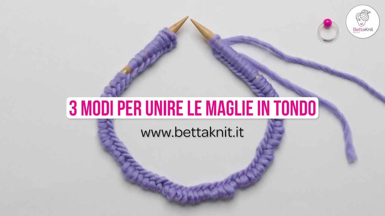 Come unire le maglie in tondo: 3 modi diversi
