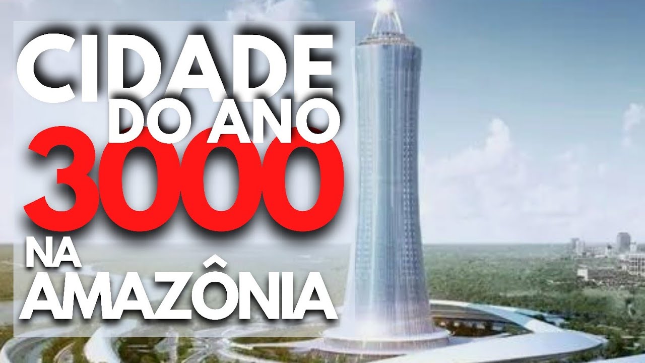 CIDADE FANTASMA DA AMAZ&Ocirc;NIA - CIDADE FUTUR&Iacute;STICA NA AMAZ&Ocirc;NIA