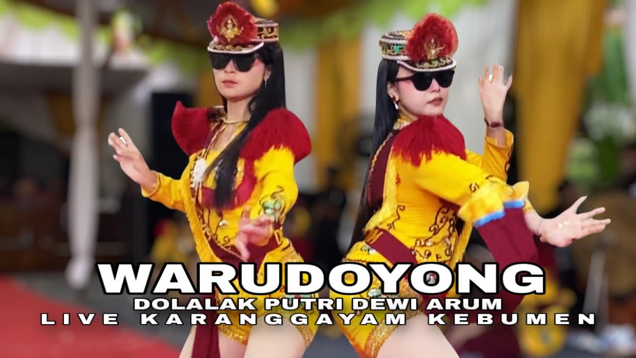 WARUDOYONG - NDOLALAK DEWI ARUM (LIVE) KARANGGAYAM KEBUMEN 
