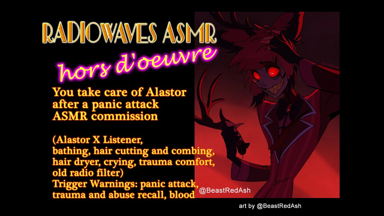 You take care of Alastor after a panic attack ASMR commission