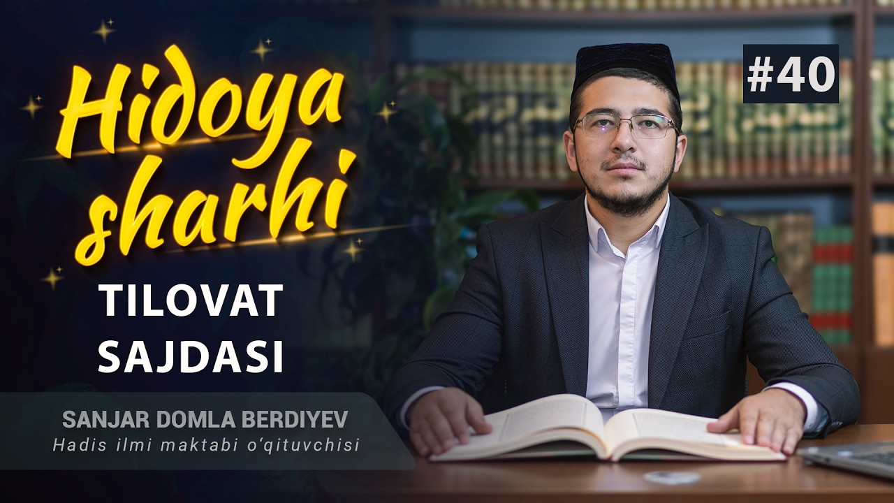 40-dars | Tilovat sajdasi