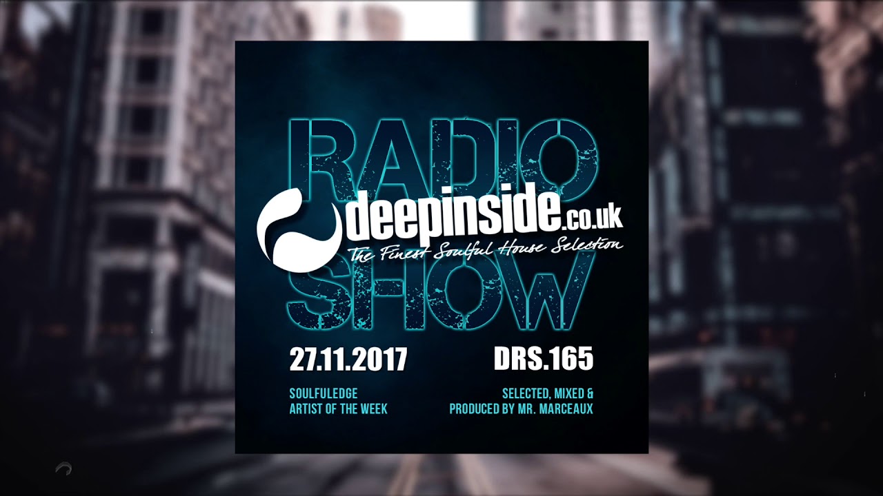 DEEPINSIDE RADIO SHOW 165 (Soulfuledge Artist of the week)