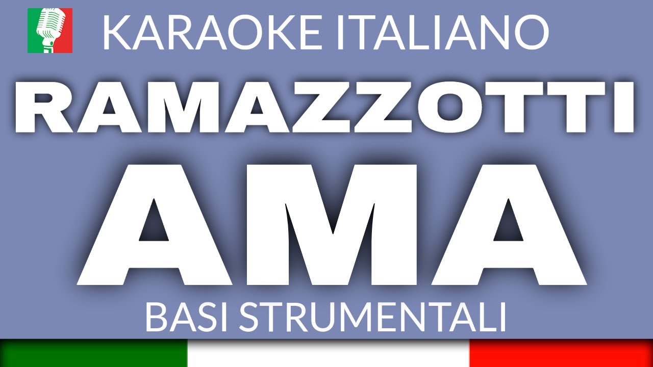 EROS RAMAZZOTTI - AMA (KARAOKE STRUMENTALE) [base karaoke italiano]🎤