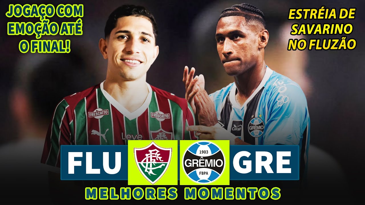 ESTRÉIA DE SAVARINO | Fluminense x Grêmio | Melhores Momentos | Brasileirão 2026