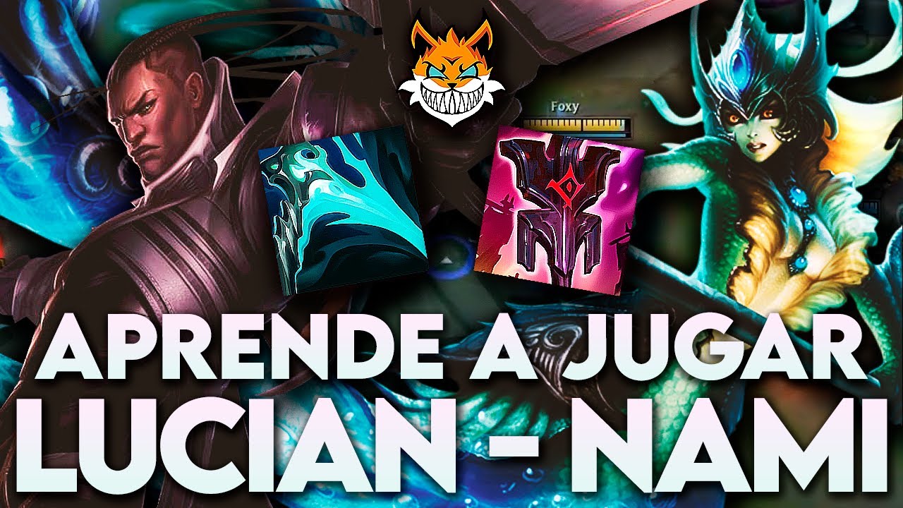Lucian Nami: Proper execution and practical tips to master this popular botlane
