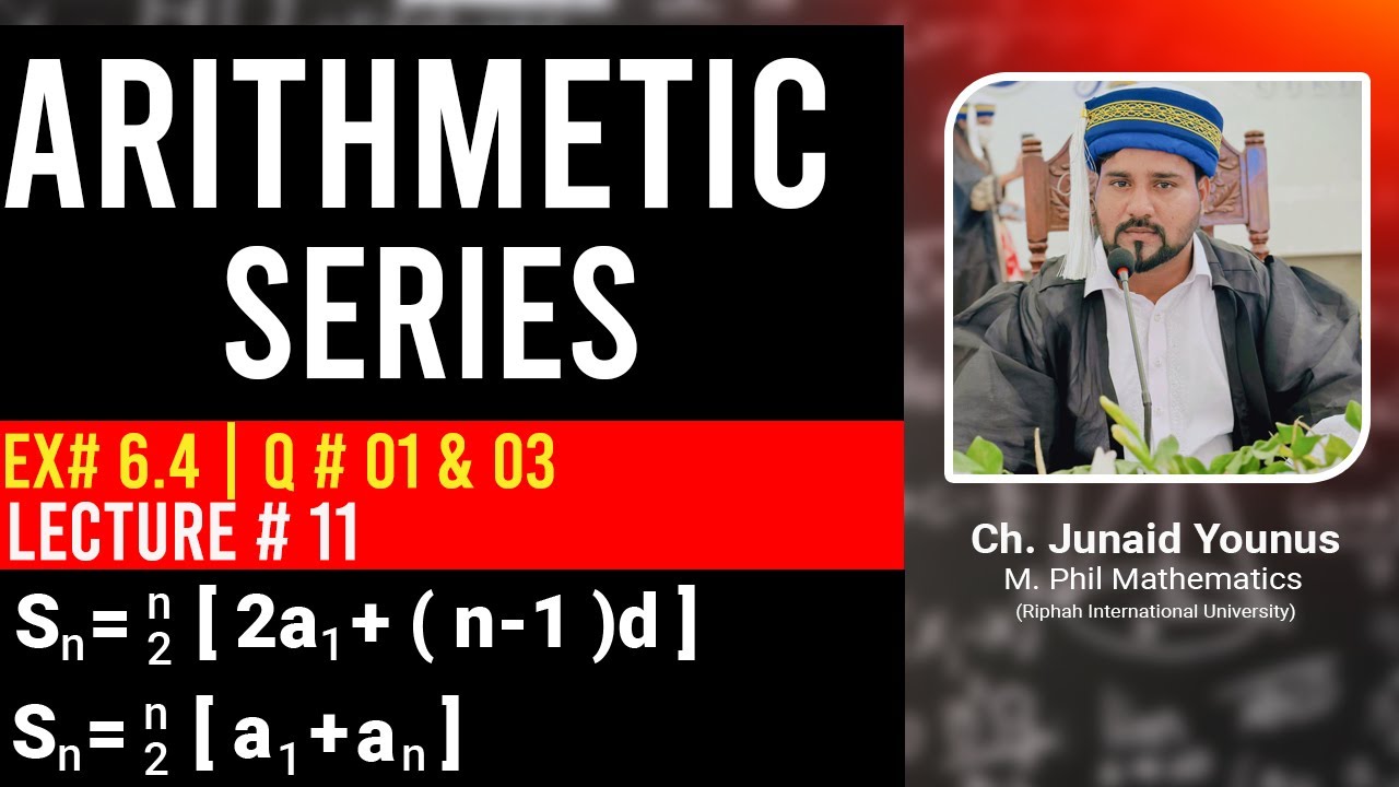 What is arithmetic series | EX # 6.4 | Q 01 to 03. | New Book | Derivation of nth sum.
