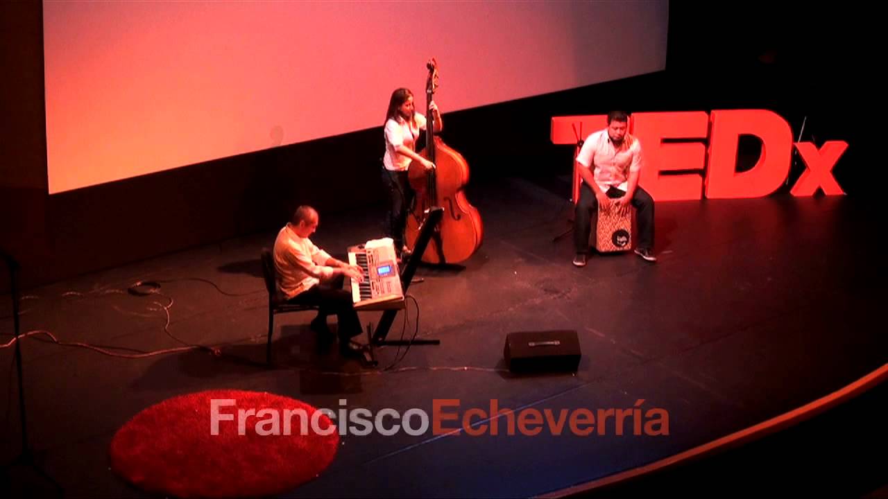 Sinergia Musical: Francisco Echeverría at TEDxPeñas